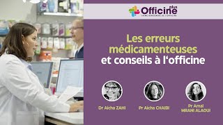 Les erreurs médicamenteuses et conseils à l‘officine  Officine Plus 2024 [upl. by Dranyer]