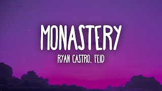 Ryan Castro Feid  Monastery LetraLyrics [upl. by Hawkie]