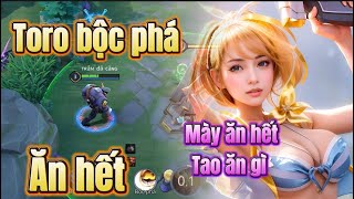 Thử thách dùng toro mang bộc phé ăn hết của team  Trâm anh 5 phút liên quân [upl. by Valda]