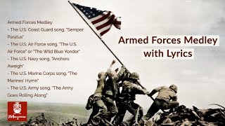 Armed Forces Medley with Lyrics  A Tribute to the Armed Services in 4K resolution [upl. by Sivar]