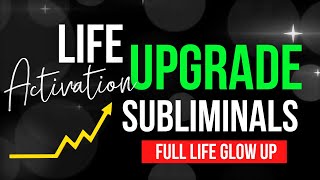 Upgrade Your Life  THIS CHANGES EVERYTHING  Glow Up Manifestation Booster Subliminal subliminal [upl. by Piegari96]