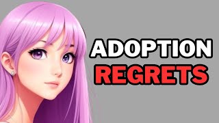 Do You Regret Adopting Kids [upl. by Emirak]