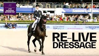 RELIVE  FEI Dressage Nations Cup  Grand Prix Special amp Freestyle  Rotterdam [upl. by Uaeb]