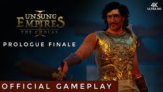 Unsung Empires The Cholas Prologue Finale  Official 4K Gameplay  PC [upl. by Berty]