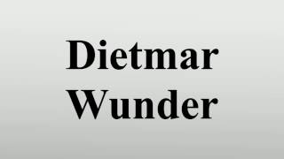 Dietmar Wunder [upl. by Ahter951]