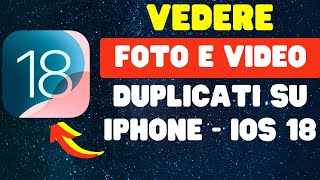 Come vedere foto e video duplicati su iPhone  iOS 18 [upl. by Aljan]