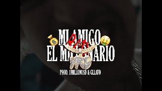 REMIX MI AMIGO EL MILLONARIO WSQUEEZECOLD PRODGLLATO1MILLONUSD VFXLULOVILLOLA [upl. by Ycram949]