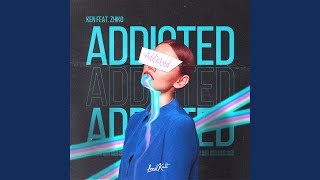 Addicted feat Zhiko [upl. by Hamrnand5]