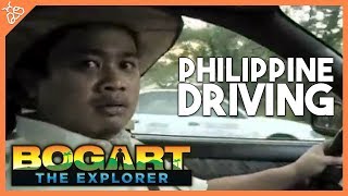 Bogart the Explorer Presents Philippine Driving [upl. by Anide]