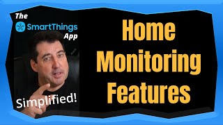 SmartThings App Home Monitoring Features [upl. by Free]