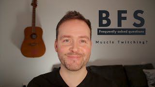 BFS FAQ  Frequently asked questions about muscle twitching  Benign fasciculations [upl. by Buehrer207]