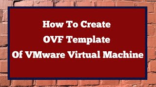 Export Virtual Machine to OVF  Virtual Machine OVF  Create OVF Template of Virtual Machine [upl. by Franky]