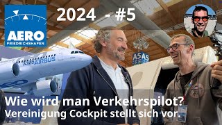 AERO 2024 5  Wie wird man Verkehrspilot 3 Wege zum Traumberuf Vereinigung Cockpit erklärt [upl. by Linis]