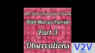 NonViolent Communication Training Observations  V2V Podcast [upl. by Jonina]