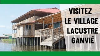 Visitez le village lacustre Ganvié [upl. by Mundy]