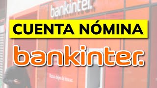 💰 Cuenta Nómina Remunerada de Bankinter 2024 [upl. by Pejsach419]