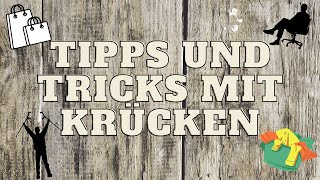 Tipps und Tricks mit Krücken  Unterarmgehstützen [upl. by Airliah581]