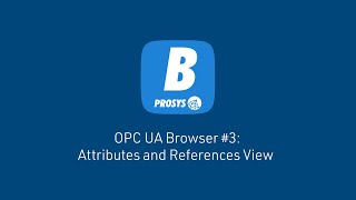 OPC UA Browser 3 Attributes and References View [upl. by Nirrek]