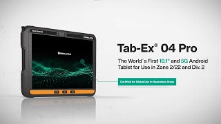 TabEx® 04 Pro—10inch Android Tablet for Zone 222 and Div 2 [upl. by Yrellih]