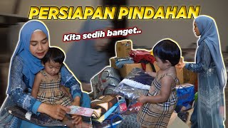 PERSIAPAN PINDAHAN KE KEBAGUSAN Sedih Banget [upl. by Frederik]