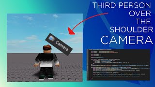 How to make a Third Person Over the Shoulder Camera in Roblox Studio [upl. by Stefa]