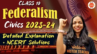 Federalism Class 10 One Shot Full Chapter Explanation  NCERT Solutions  CBSE Class 10 Civics Ch2 [upl. by Delmer]