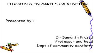 Fluorides in Caries Prevention  Dr Sumant Parsad [upl. by Laehpar196]