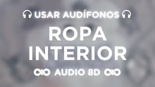 Ropa Interior  Jhay Cortez Kendo Kaponi  TIMELEZZ  AUDIO 8D 🎧 [upl. by Airretnahs]