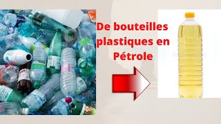 Produire du pétrole à partir des déchets bouteilles plastiques [upl. by Eentroc]