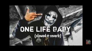 ONE LIFE BABY Song 😈😈 [upl. by Chandler]