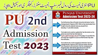 Punjab University 2nd Admission Test 2023  PU Entry Test Roll Number Slips Centers amp Sample Papers [upl. by Salomo]