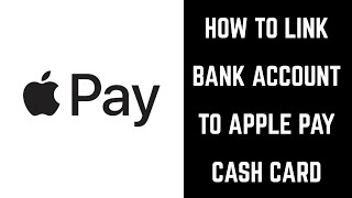 How to Link Bank Account to Apple Pay Cash Card [upl. by Slaohcin842]