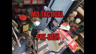 M3 Tactical FRTOTS1 [upl. by Latimore148]