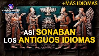 ¿Cómo sonaban los IDIOMAS ANTIGUOS ESCÚCHALOS Versión Extendida [upl. by Urina]