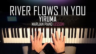 How To Play Yiruma  River Flows In You  Piano Tutorial Lesson  Sheets [upl. by Enawtna]