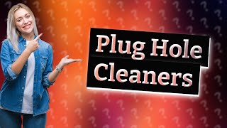 What can I use to clean a plug hole [upl. by Eniamurt]