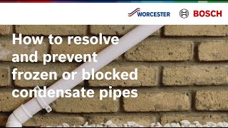 How to resolve and prevent frozen or blocked condensate pipes  Worcester Bosch [upl. by Hnad]