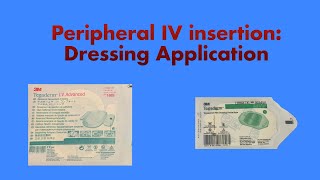 Peripheral IV Insertion Dressing Application Tegaderm IV Advanced and Standard Tegaderm [upl. by Jasun66]