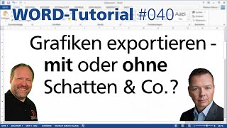 Word Grafiken exportieren  mit oder ohne Schatten amp Co • Für 2013 und 2010 • Markus Hahner® [upl. by Wanyen]