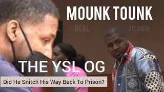 Mounk Tounk quotThe YSL OGquot Did He Snitch His Way Back to Prison [upl. by Thorley]