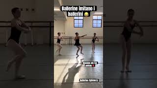 Ballerine che imitano i ballerini😂 ballerina danza ballet [upl. by Peacock]