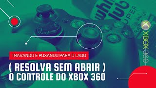 ðŸ”¸ Controle XBOX 360  Travando e puxando para o lado  Sem abrir o controle  âž  PT  BR [upl. by Dwane]