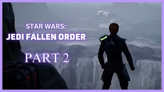 STAR WARS Jedi Fallen Order  Part 2  Crazy Wind Tunnels [upl. by Nilved770]