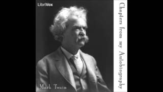 Chapters from my Autobiography by Mark TWAIN FULL Audiobook [upl. by Ydnyl]