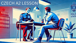 Czech A2 Lesson  At a Police Station and More Scenarios [upl. by Robinia779]