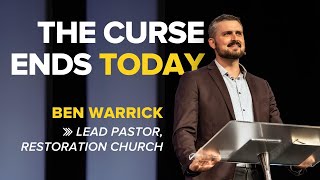 The Curse Ends Today  Ben Warrick Lead Pastor Restoration Church — GO Church 2024 [upl. by Salba]