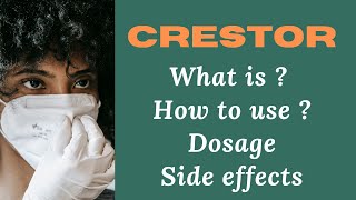 Understanding Crestor Medication Dosage Usage and Side Effects Explained [upl. by Ardnohsed]