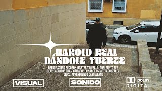 Dandole Fuerte  Harold Real  Prod AdriPuntoEfe amp Carlitos Rua en el Beat [upl. by Hymen]