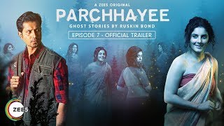 Parchhayee  Episode 7  Trailer  Topaz  Sumeet Vyas  A ZEE5 Original  Streaming Now On ZEE5 [upl. by Areip]