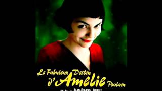 The Fabulous Destiny of Amélie Poulain Soundtrack Waltz Full versionAudrey Tautou [upl. by Llewej105]